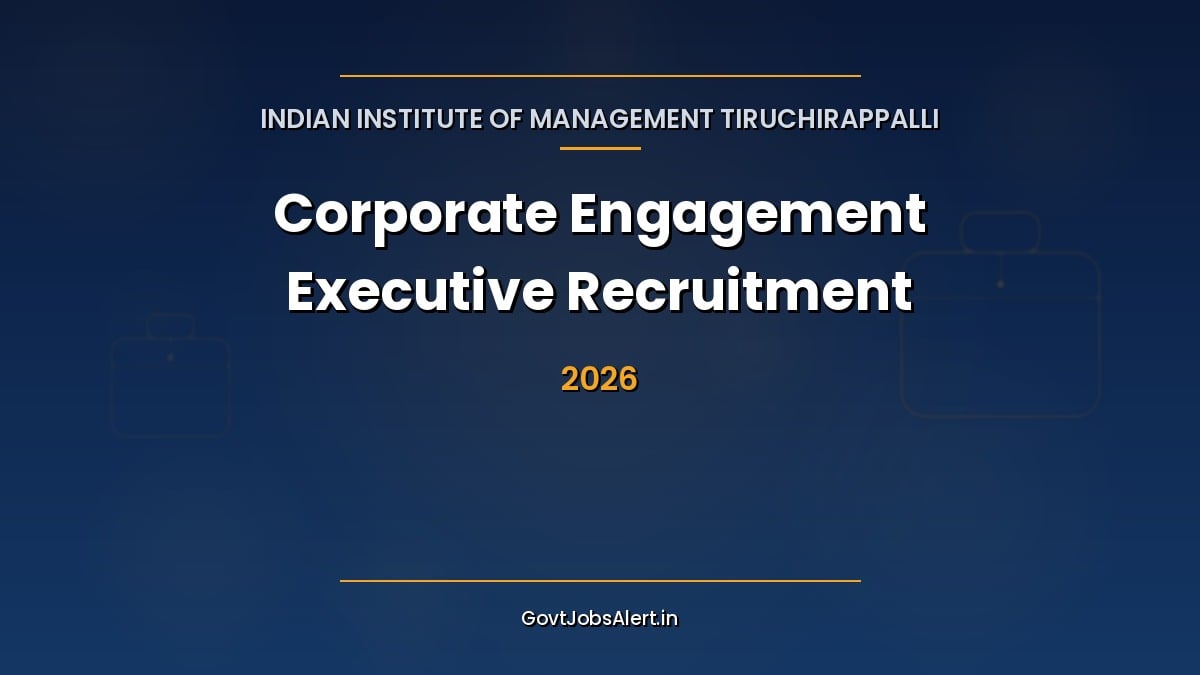 IIM Tiruchirappalli (IIM Trichy) Recruitment 2026 for 6 Corporate Engagement Executive posts, salary up to ₹60,000, apply online by 2 November
