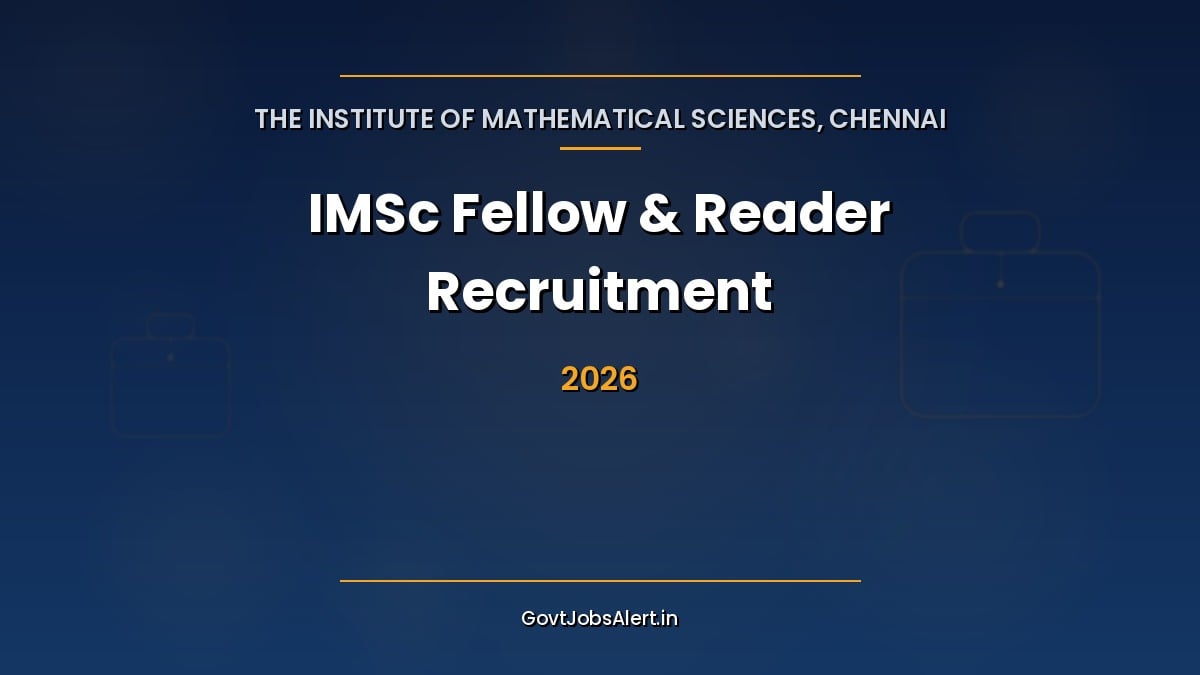 IMSc Faculty Recruitment 2026 notification for 10 Fellow and Reader posts at the Institute of Mathematical Sciences, Chennai, apply online