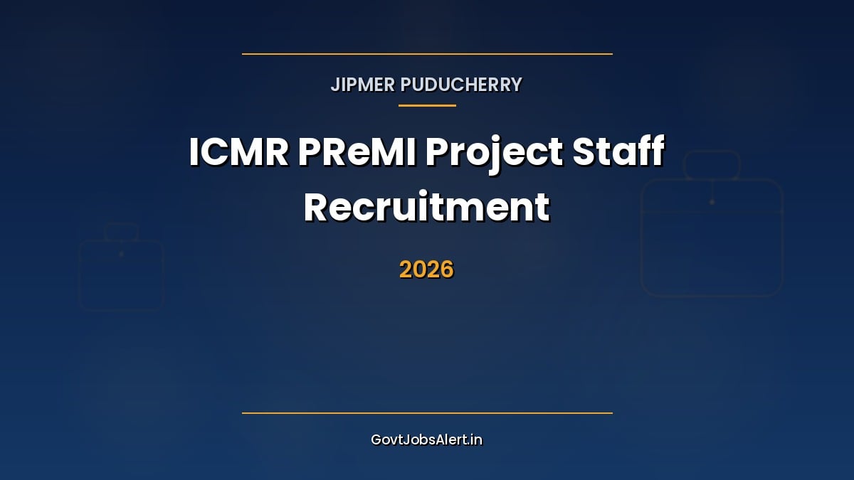 JIPMER Recruitment 2026 for Project Research Scientist, Project Technical Support and Project Nurse posts under ICMR PReMI study Puducherry
