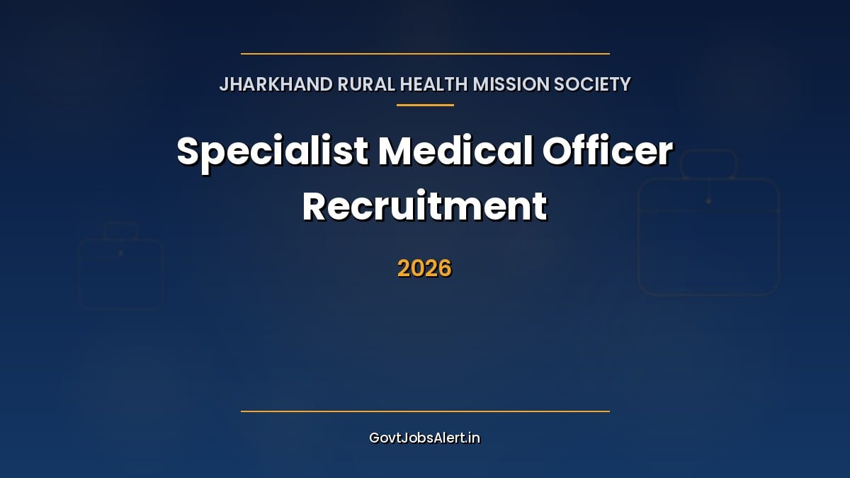 JRHMS Specialist Medical Officer Recruitment 2026 for 306 Non-Teaching SMO and NHM SMO posts at Jharkhand district hospitals, apply online