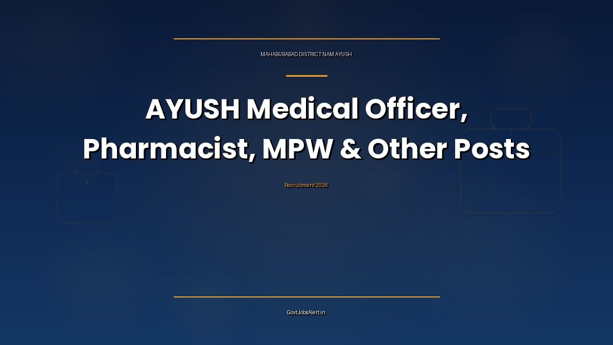 Mahabubabad District NAM AYUSH recruitment 2026 notice for AYUSH Medical Officer, Pharmacist and Multi Purpose Worker posts in Telangana