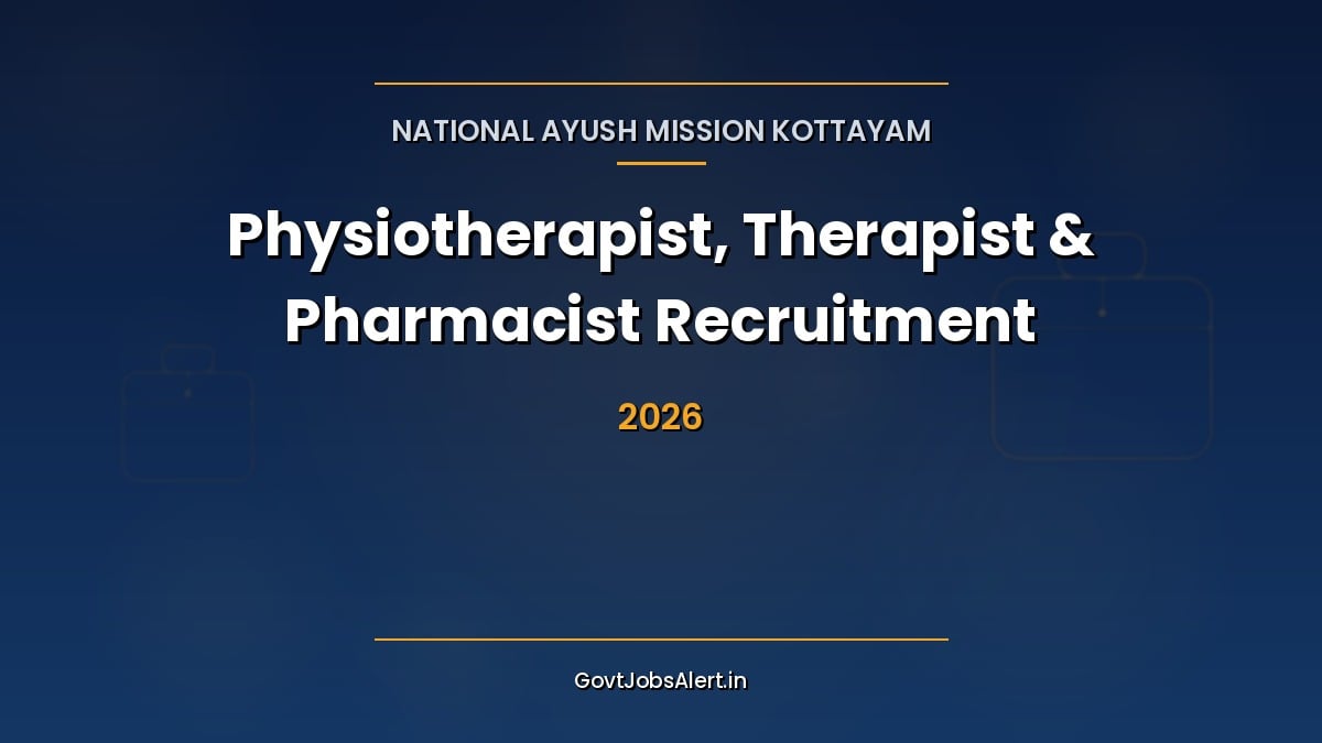 NAM Kottayam Recruitment 2026 for Physiotherapist, Therapist (Male) and Pharmacist (Homoeopathy) contract posts in Kerala, apply offline by 12 October