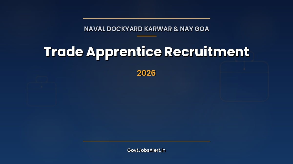 Naval Dockyard Karwar Apprentice Recruitment 2026 for 210 Trade Apprentice posts at Karwar and Naval Aircraft Yard Goa, Indian Navy