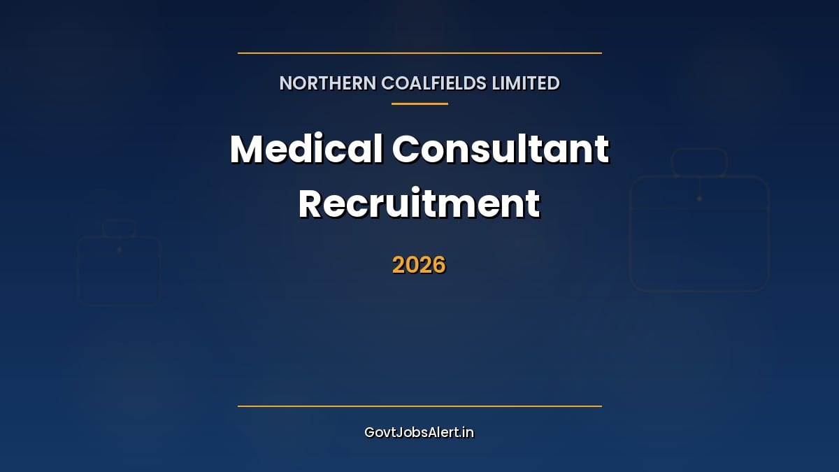 NCL Medical Consultant Recruitment 2026 notification for 40 part-time Medical Specialist, GDMO and Dental Surgeon posts at Singrauli