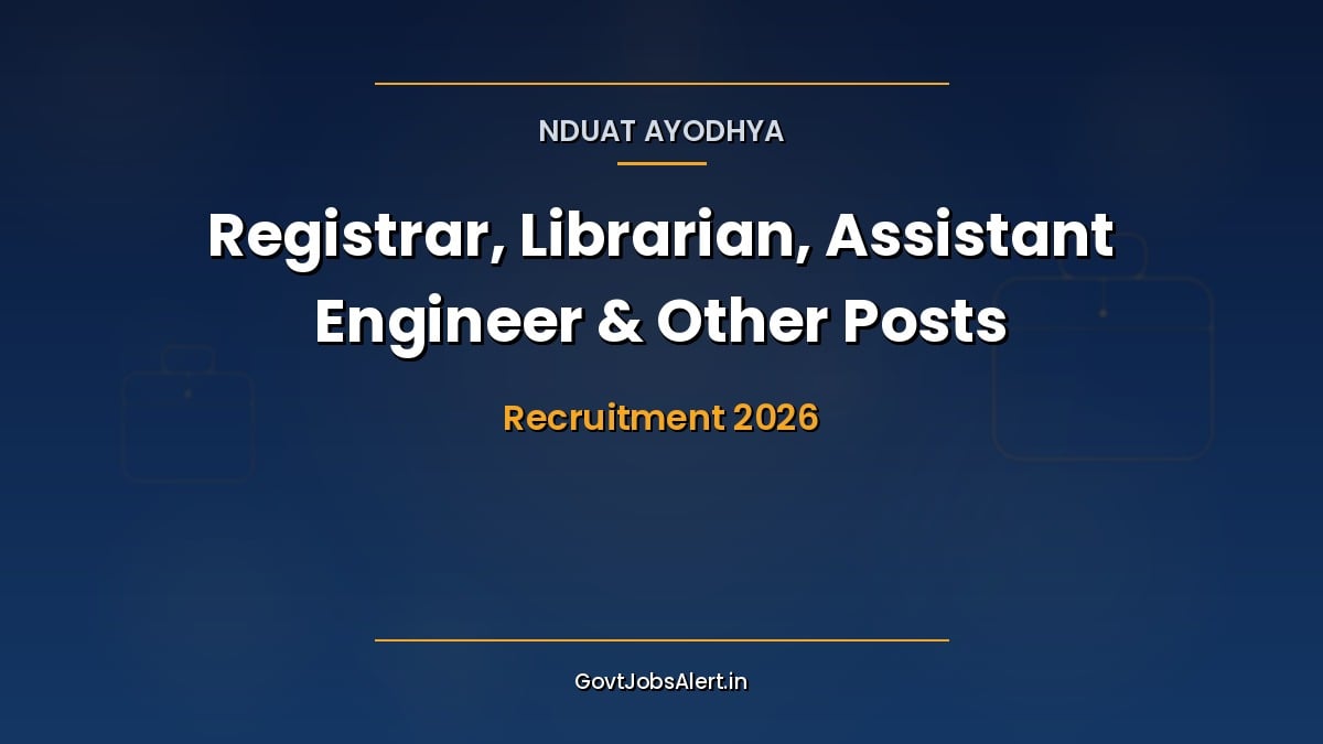 NDUAT Recruitment 2026 Advt 12/2026 notification for Registrar, Librarian, Assistant Engineer and other posts at ANDUAT Kumarganj, Ayodhya
