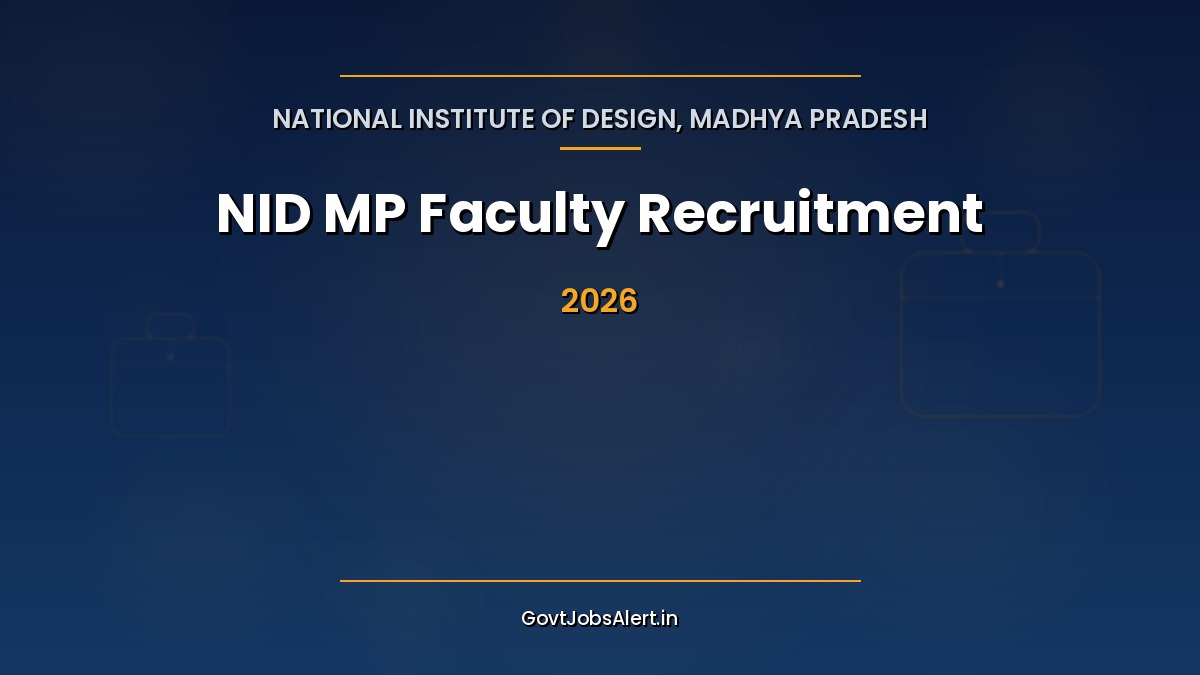 NID Madhya Pradesh Faculty Recruitment 2026 for 7 Faculty Designer and Associate Senior Faculty Assistant Professor posts in Bhopal