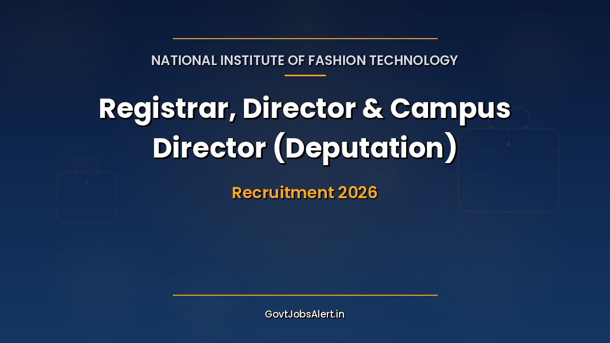 NIFT Recruitment 2026 notice for Registrar, Director (Head Office), Director (Finance & Accounts) and Campus Director deputation posts