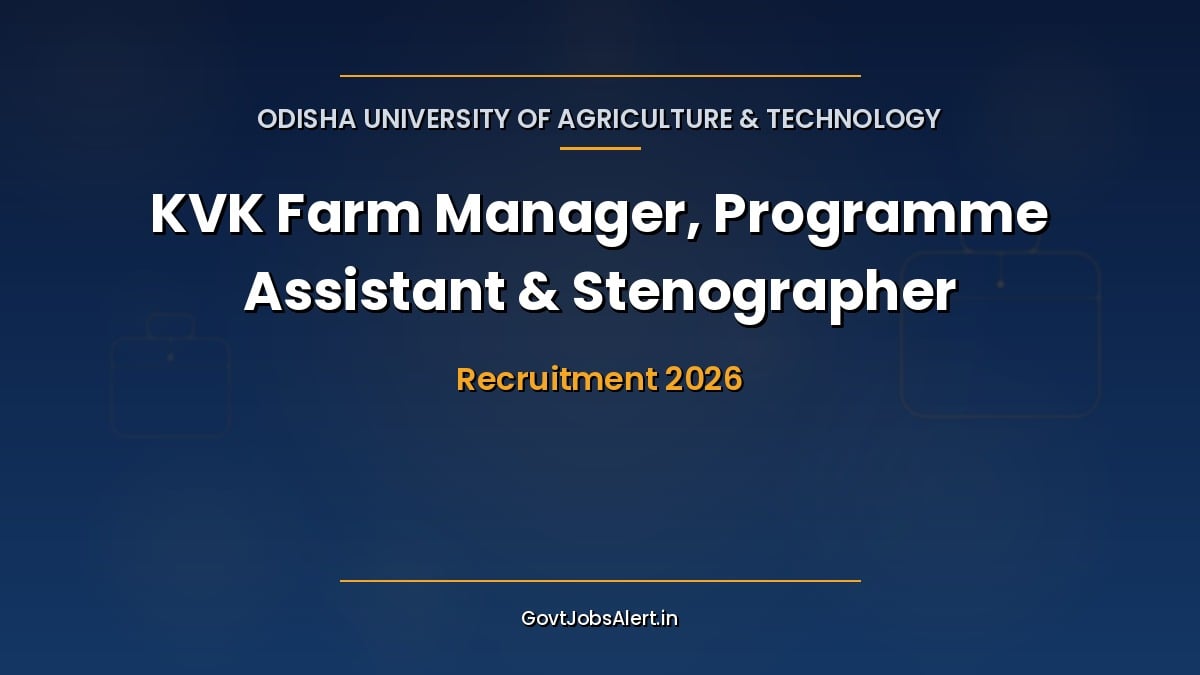 OUAT KVK Recruitment 2026 notification for 25 Farm Manager, Programme Assistant and Stenographer posts in Krishi Vigyan Kendras, Odisha