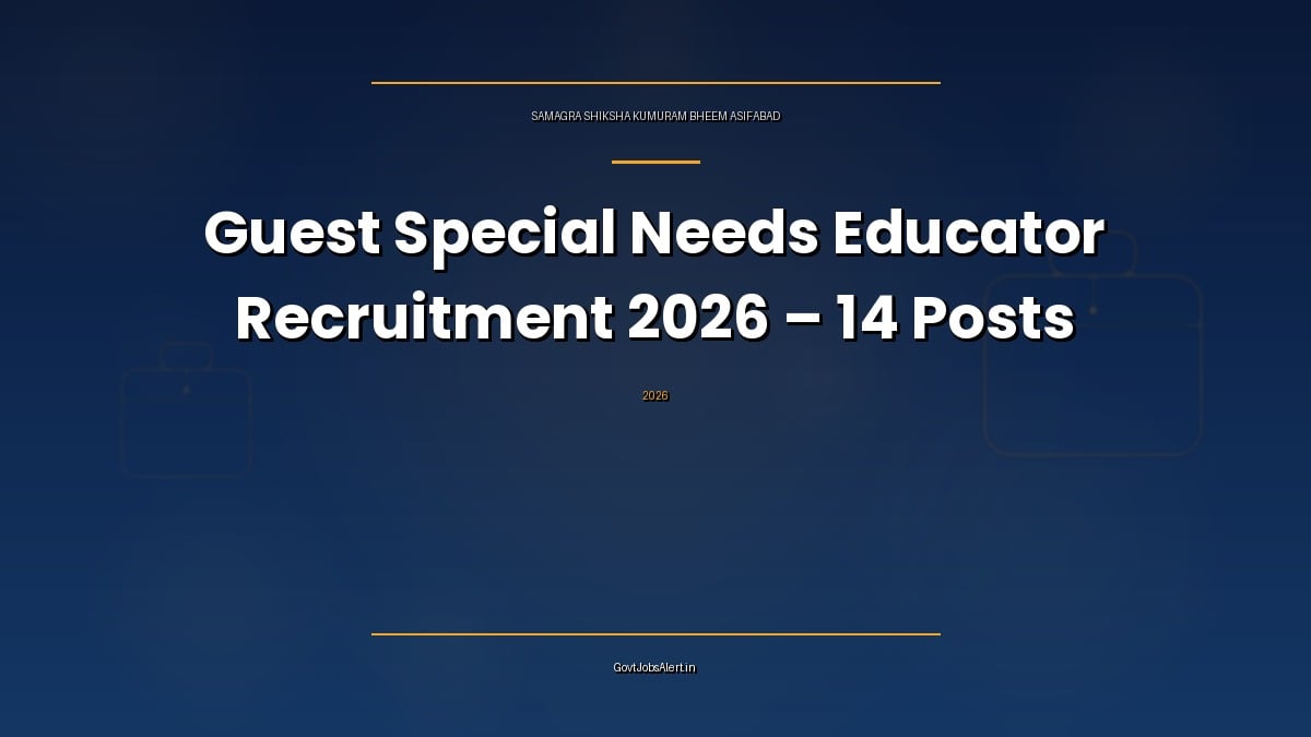 PM SHRI School Kumuram Bheem Asifabad Guest Special Needs Educator Recruitment 2026 for 14 posts, a Telangana government job