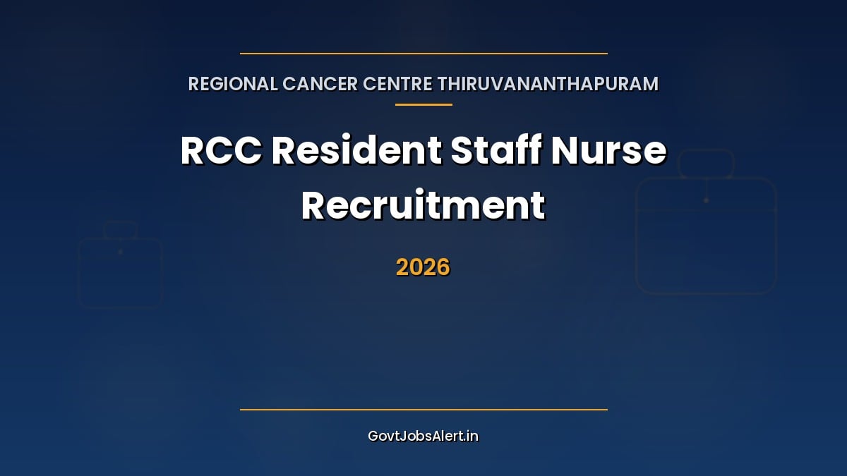RCC Thiruvananthapuram Resident Staff Nurse Recruitment 2026 for 25 contract posts with ₹20,000 monthly pay