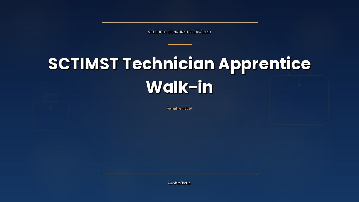 SCTIMST Technician Apprentice Recruitment 2026 walk-in at Thiruvananthapuram for 6 Computer Engineering diploma seats on 15 October 2026