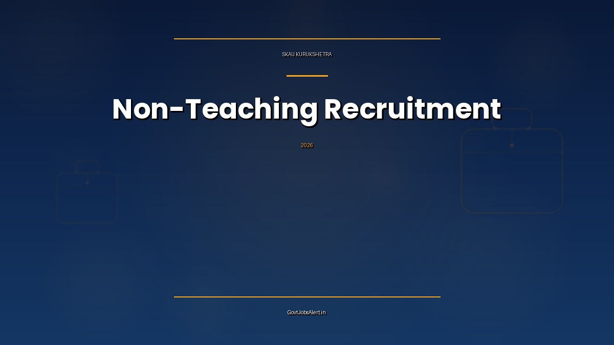 SKAU Kurukshetra Non-Teaching Recruitment 2026 for 10 Assistant Registrar, Store Keeper, SDE Civil and other posts