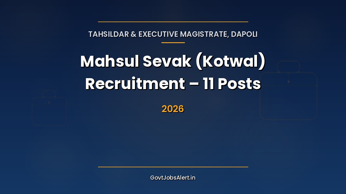 Tahsildar Dapoli Kotwal Recruitment 2026 notification for 11 Mahsul Sevak posts in Ratnagiri, 4th pass offline form