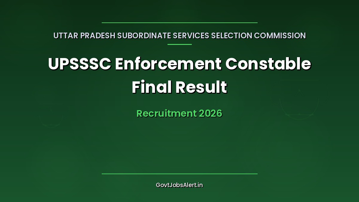 UPSSSC Enforcement Constable Final Result 2026 declared for 477 posts under Advt 04-Exam/2023 with category-wise cut-off marks