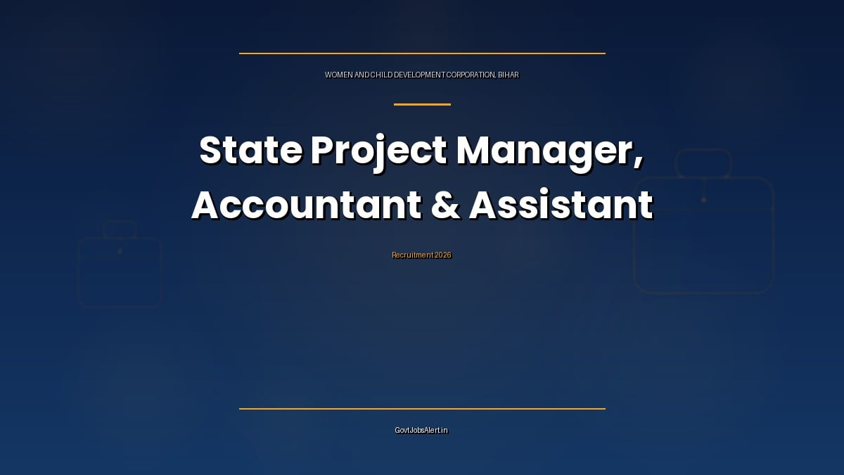WCDC Bihar Recruitment 2026 for 7 State Project Manager, Accountant and Assistant posts at Women and Child Development Corporation Patna